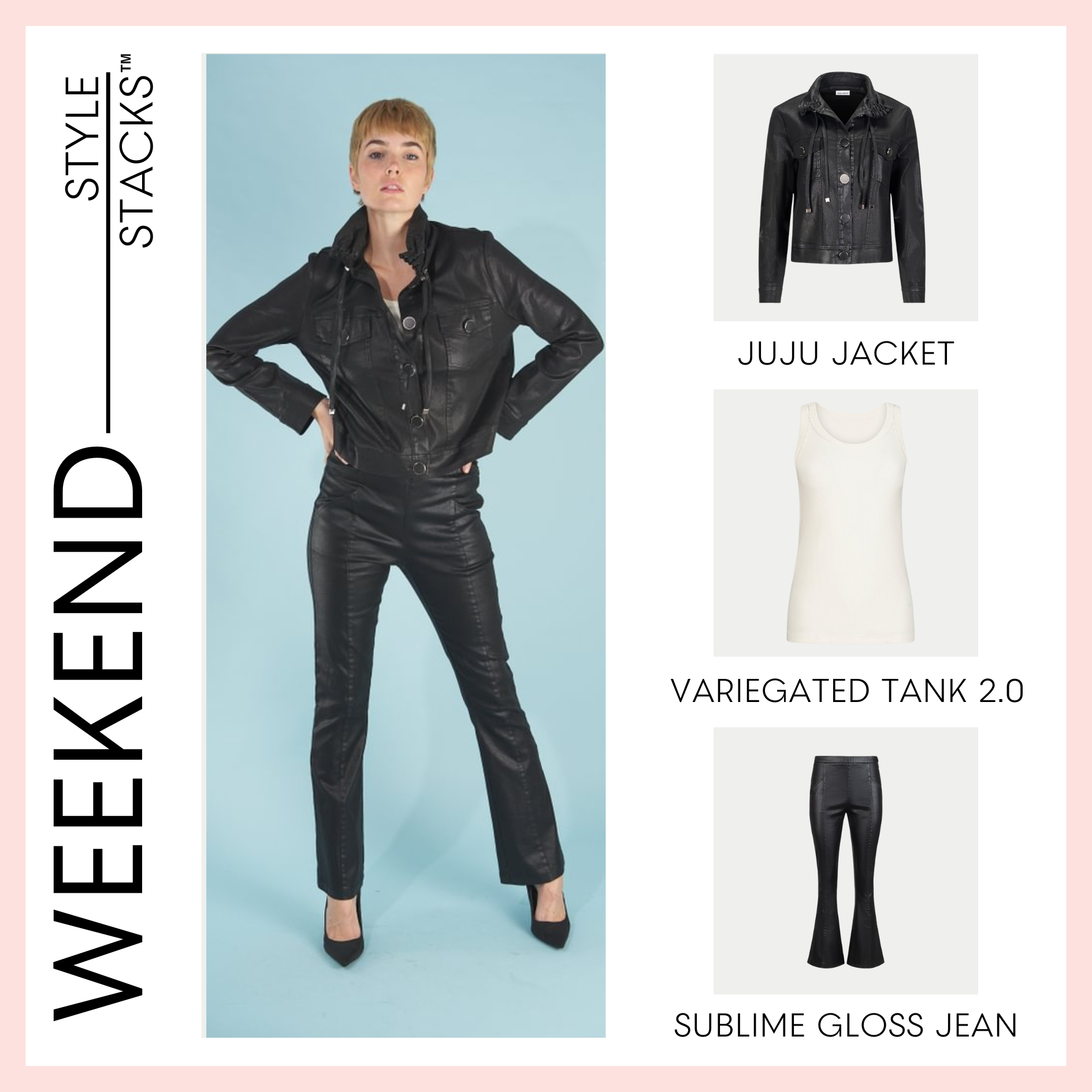the style stacks weekend by inlarkin featuring the juju jacket, variegated tank 2.0 and sublime gloss jean