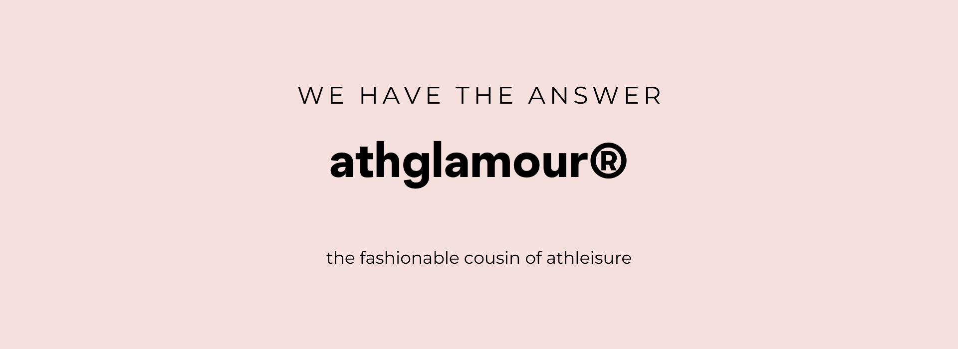 we have the answer for your clothing choices athglamour by inlarkin the fashionable cousin of athleisure