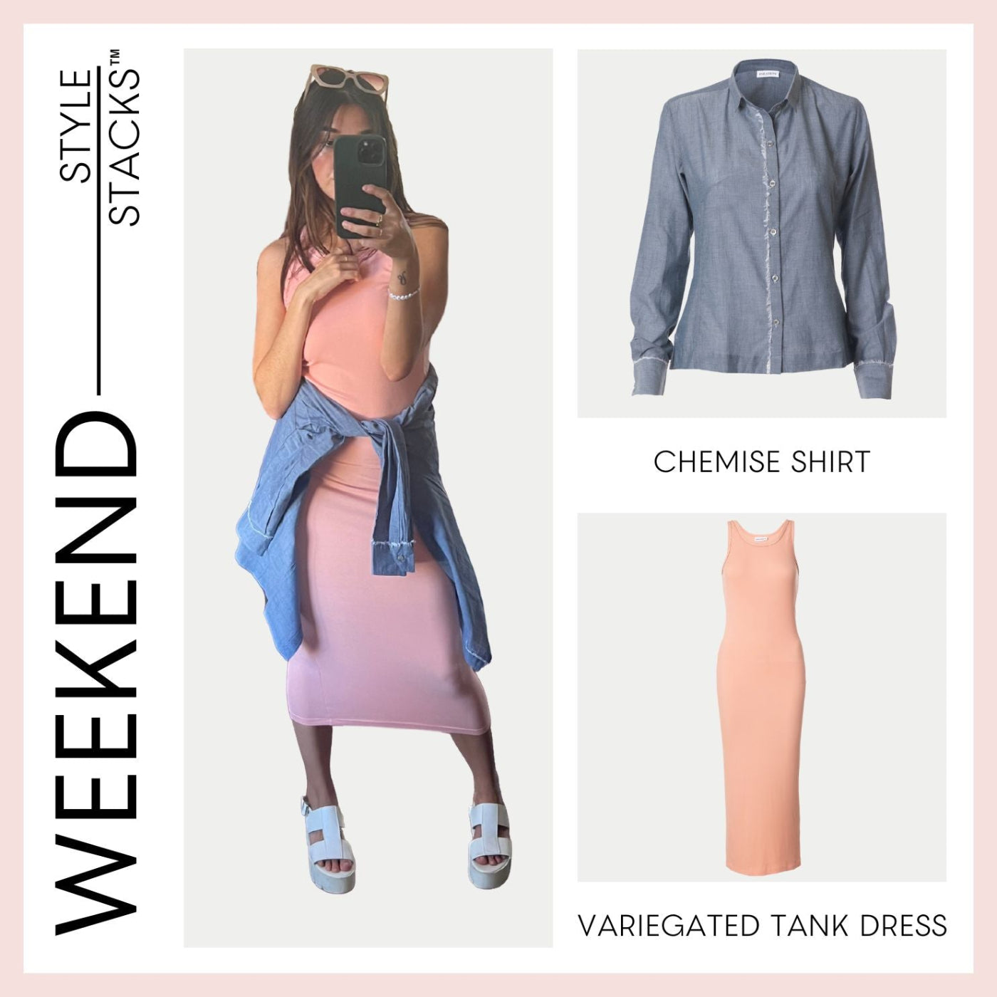 the style stack weekend by inlarkin featuring the chemise shirt and variegated tank dress
