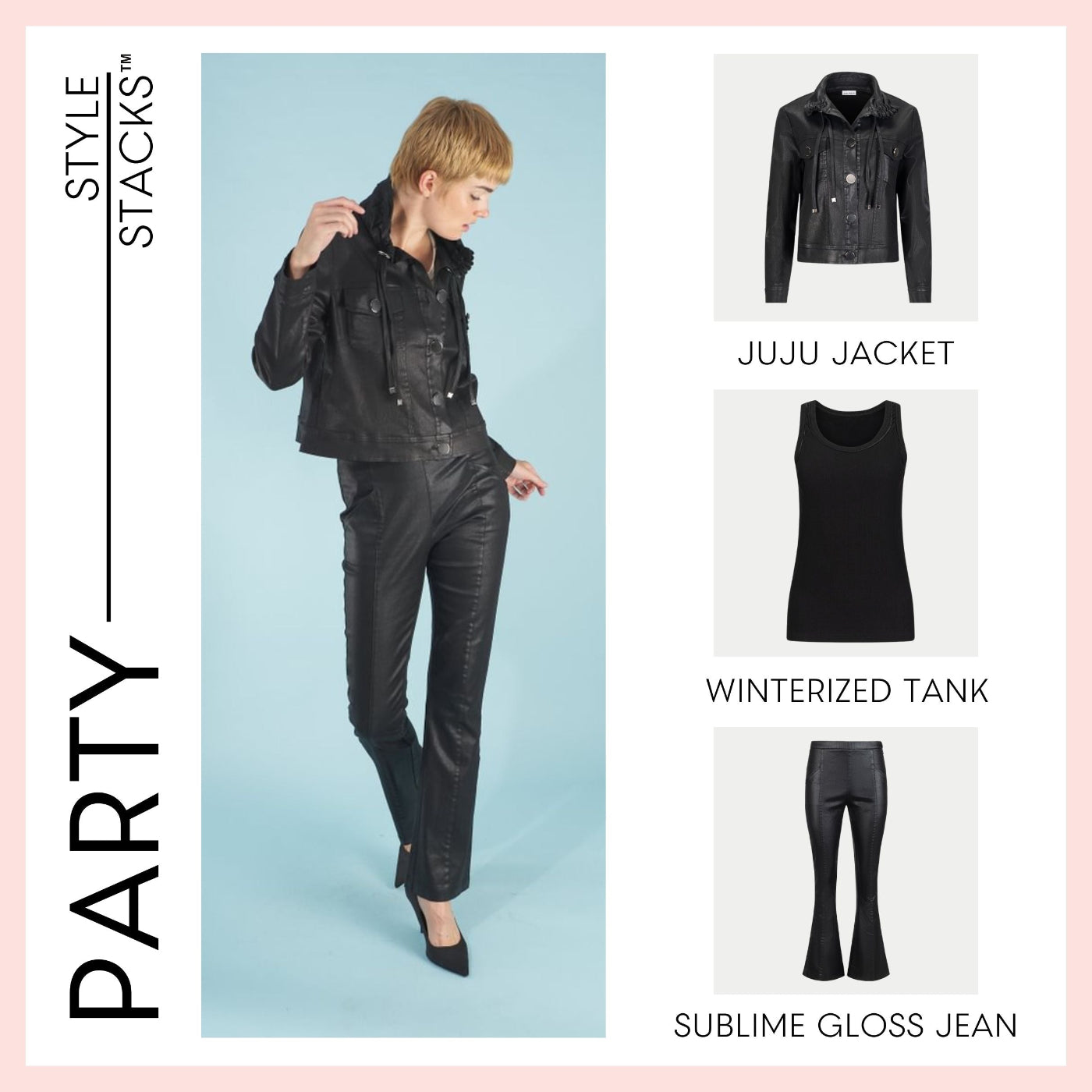 the style stacks party inlarkin featuring the juju jacket in black, winterized tank in black and sublime gloss jean in black
