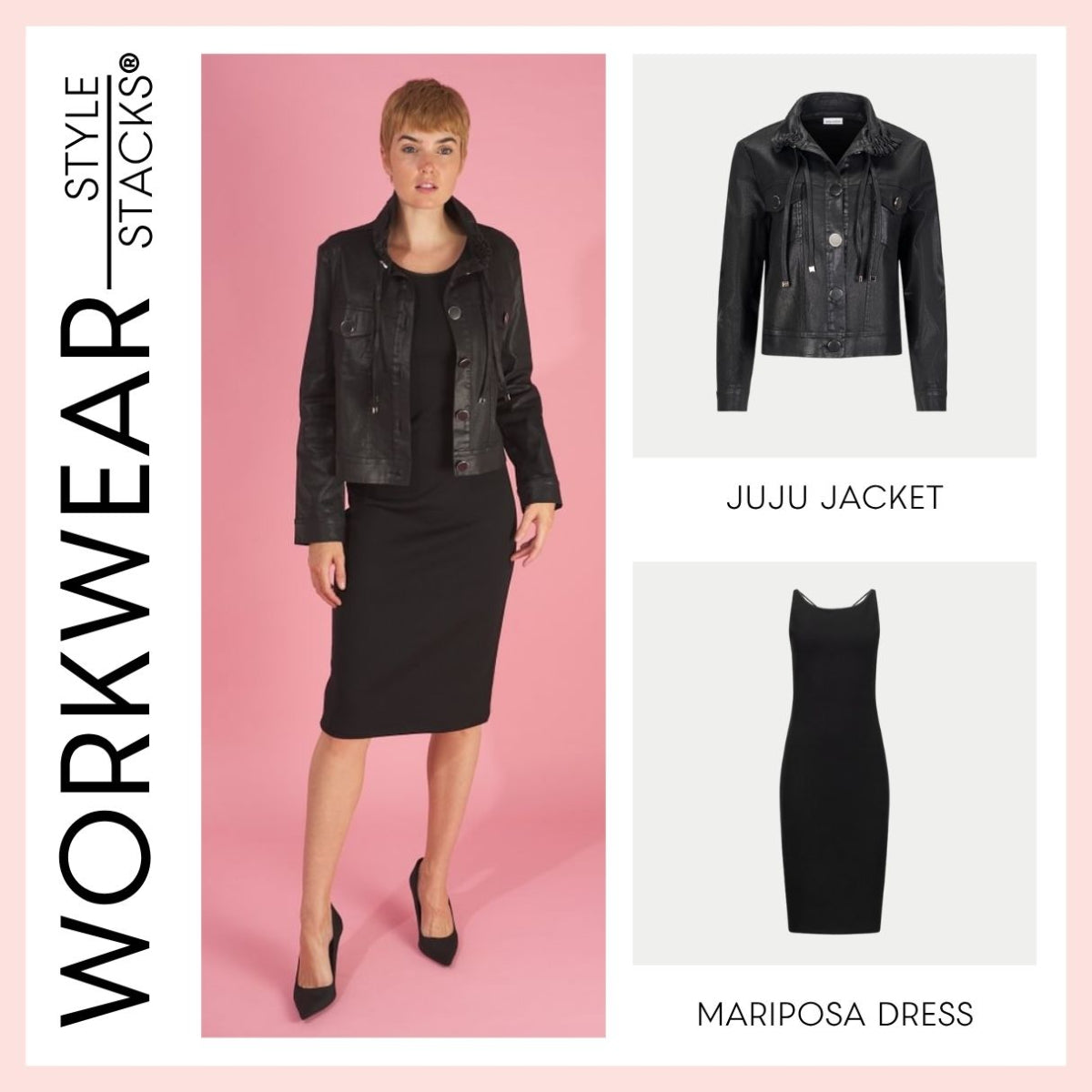 Woman wearing a black juju jacket and black mariposa dress by inlarkin with 'Workwear Style Stacks' branding on a pink background.